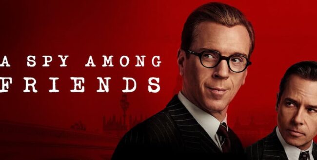 A Spy Among Friends Turns Cold War Espionage Into Personal Drama